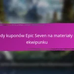 Epic Seven – Nagrody za osiągnięcia w wydarzeniu za materiały do ekwipunku
