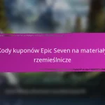 Kody kuponów Epic Seven na nagrody za osiągnięcia w wydarzeniu