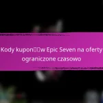 Kody kuponów Epic Seven na nagrody rocznicowe